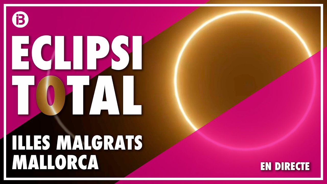 OPERACIÓ ECLIPSI TOTAL | ILLES MALGRATS - MALLORCA