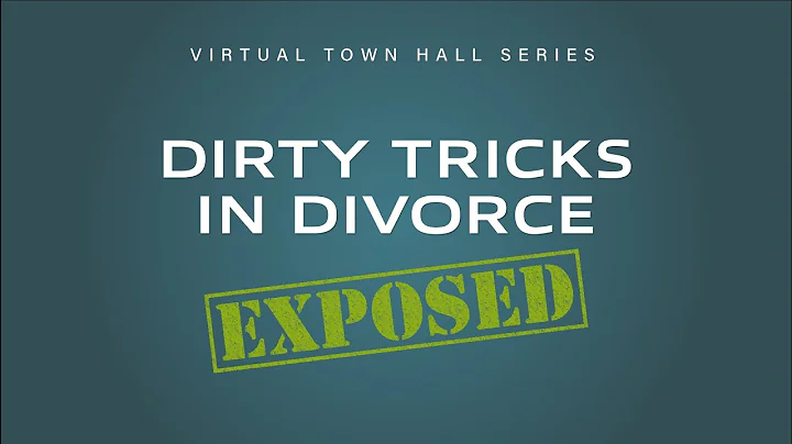 Dirty Tricks In Divorce Exposed