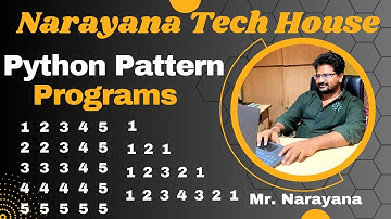 Narayana Tech House|| Python Pattern Programs|| Mr. Narayana|| 9010607010