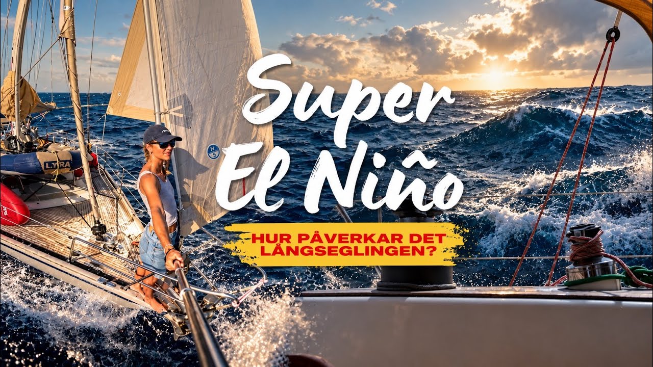 ⁣Cyklonsäsong och Super El Niño i Stilla Havet - vad bör man tänka på? Avsnitt 77 - Sailing Lyra