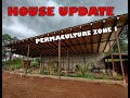 House Update Permaculture zone 1