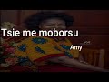 Tsie me mobrosu lyrics Mp3 Song