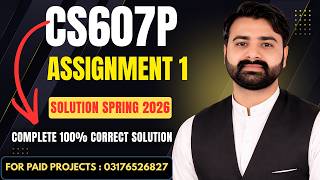 CS607p Assignment 1 Solution Spring 2026 | CS607p Assignment 1 Solution 2026 By VUBWN