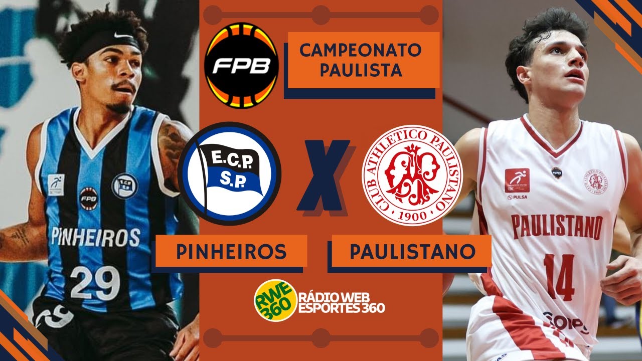 PINHEIROS X PAULISTANO | CAMPEONATO PAULISTA DE BASQUETE - NARRAÇÃO AO ...