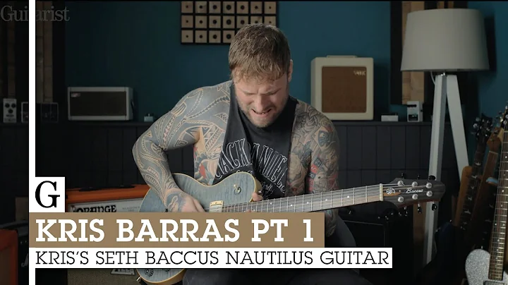 Kris Barras Pt 1: Kris's Seth Baccus Nautilus Guitar