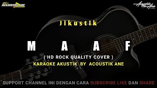Maaf - Jikustik | HD Quality Rock Cover ( Akustik Karaoke ) Lirik Lagu