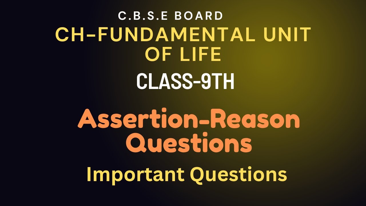 Assertion Reason Questions Class 9th Important Questions Biology Ch assertion-reason-questions-class-9th-important-questions-biology-ch