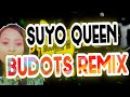 Suyo Queen - DjMark &amp; DjKem (Budots Remix)