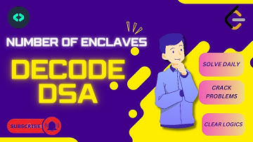 DECODE DSA # DSA CHALLENGE #NEW SERIES #PART-54 #leetcode  #challenge#GRAPHS #NUMBER OF ENCLAVES