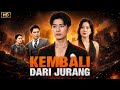 Kembali dari Jurang (2026) Chinese Drama Full Story Explained 