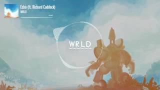 WRLD - Echo (feat. Richard Caddock)