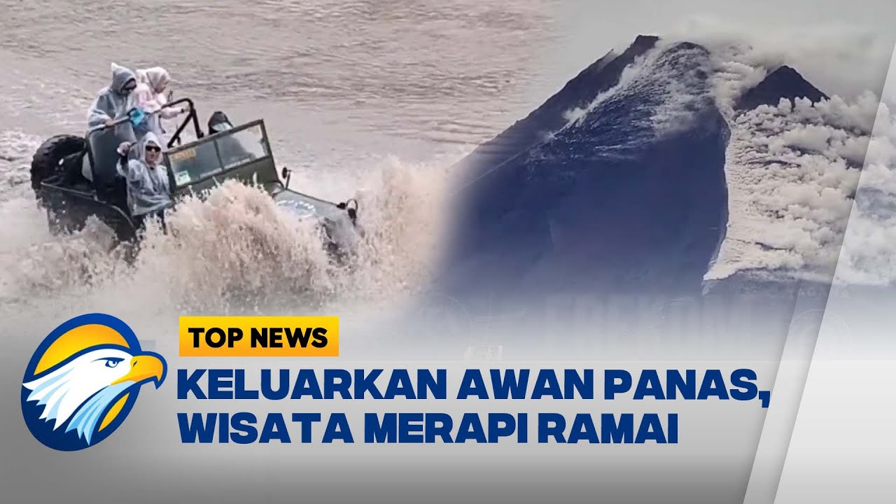 BPPTKG Yogyakarta Sebut Wisata Lereng Merapi Aman - [Top News]