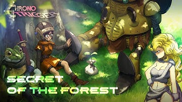 Chrono Trigger - Secret of the Forest Remix