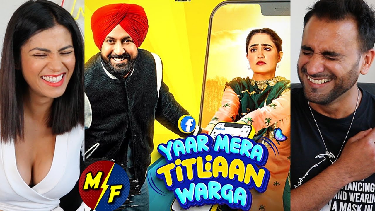 YAAR MERA TITLIAAN WARGA | Gippy Grewal | Tanu Grewal | Punjabi Movie 2022 | Trailer REACTION!!