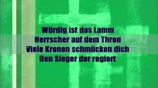 Würdig ist das Lamm - Worthy is the Lamb in German chords
