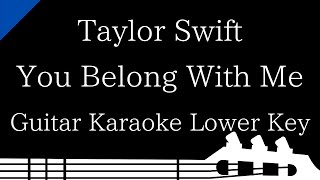 Miniatura de "【Guitar Karaoke Instrumental】You Belong With Me / Taylor Swift【Lower Key】"