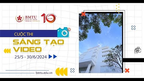 [Trailer] Cuộc thi "Sáng tạo video" - Chào mừng 10 năm thành lập Trường Đại học Y Dược Buôn Ma Thuột