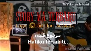 Story WA terbaru lagu arab & animasi