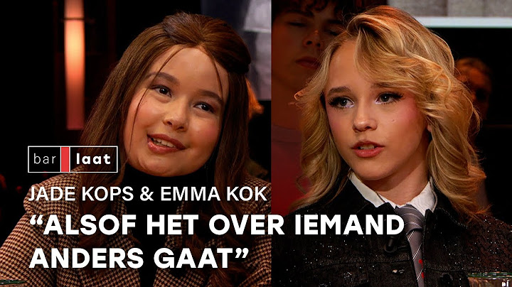 WERELDSTER EMMA KOK schreef lied voor ONGENEESLIJK ZIEKE JADE | Bar Laat