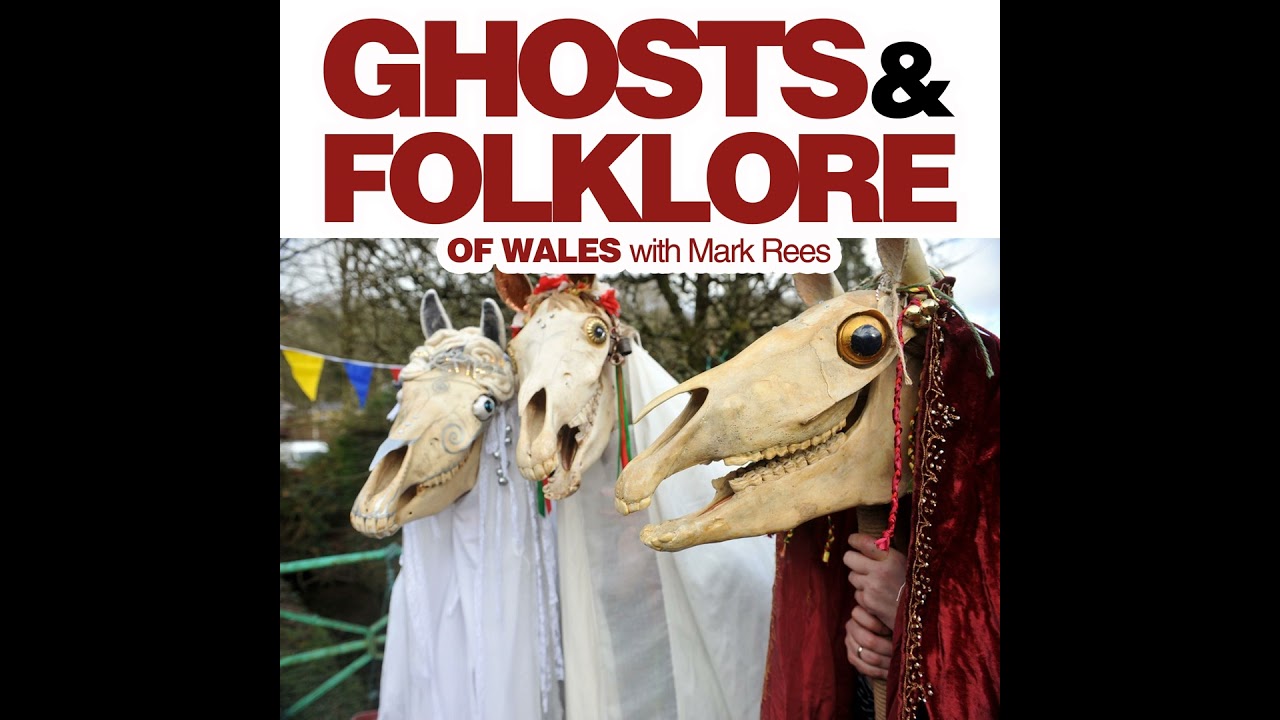 EP27 Mari Lwyd, the Welsh Christmas "Ghost Horse": Secret history and folklore of the "bone horse...