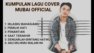 FULL ALBUM COVER MUBAI OFFICIAL // SUARA MIRIP TRI SUAKA         #musisijogjaproject #mubaiofficial