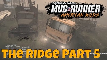 Spintires Mudrunner - THE RIDGE - Seth & Adam join me - Part 5