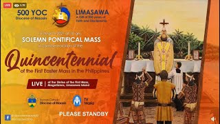 500 years of Christianity Commemoration Mass Live from Limasawa, March 31, 2021, 10:00 AM Holy Mass