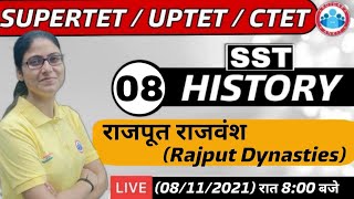 SST For UPTET / CTET / SUPER TET | History : Rajput Dynasty | Rajput rajvansh #8 | SST by Gargi Mam