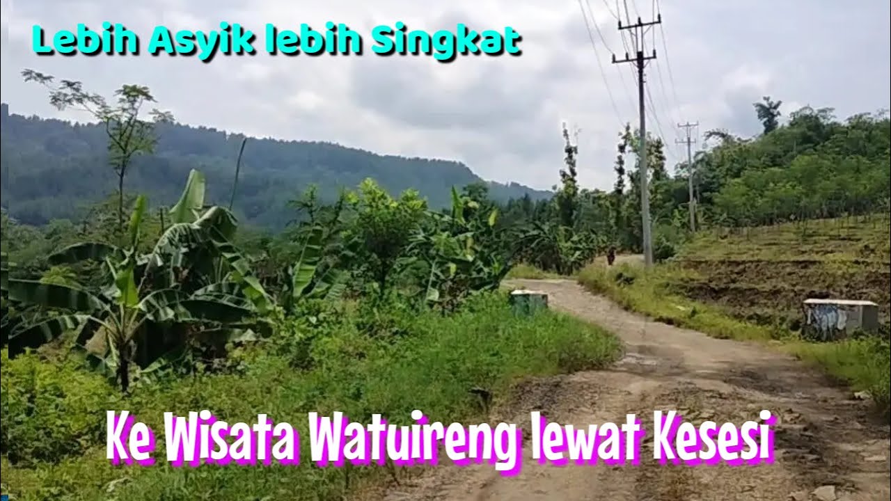 Jalan ke Watuireng lewat Kesesi