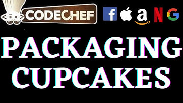 Packaging Cupcakes | CodeChef Beginners Problems | Python