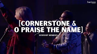 Cornerstone - Hillsong Worship   O Praise the Name - Hillsong Worship | Worship Moment