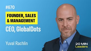 Ep670: Yuval Rachlin | CEO, GlobalDots