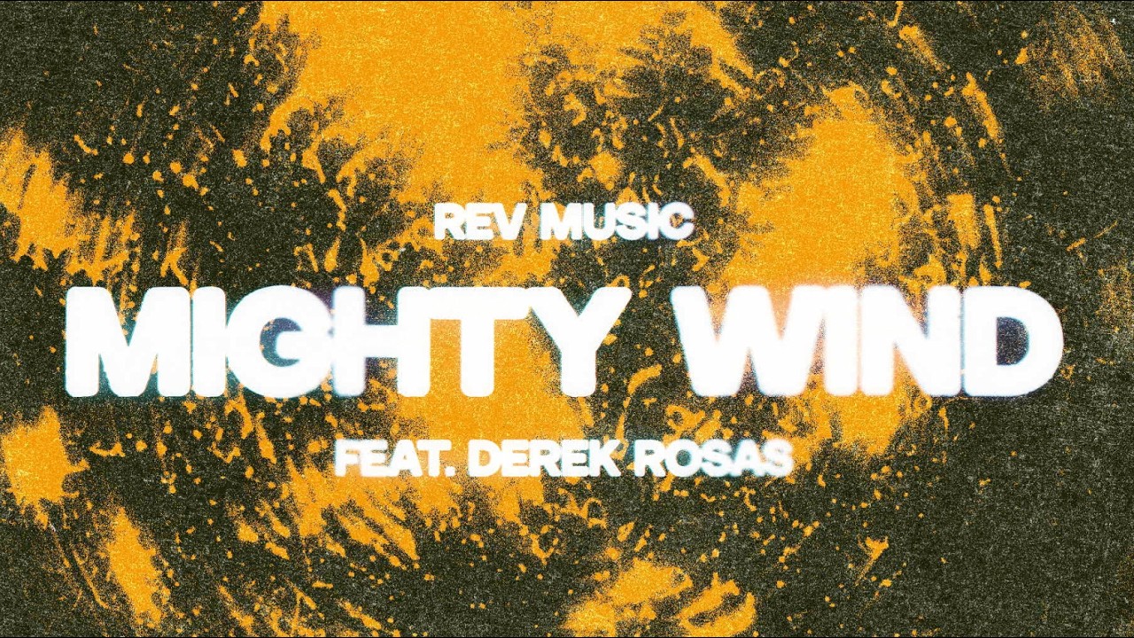 Obejrzyj Mighty Wind // Rev Music (Official Lyric Video) Feat. Derek Rosas w YouTube Obejrzyj Mighty Wind // Rev Music (Official Lyric Video) Feat. Derek Rosas w YouTube