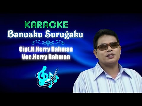 Karaoke - Banuaku Surugaku - H.Herry Rahman