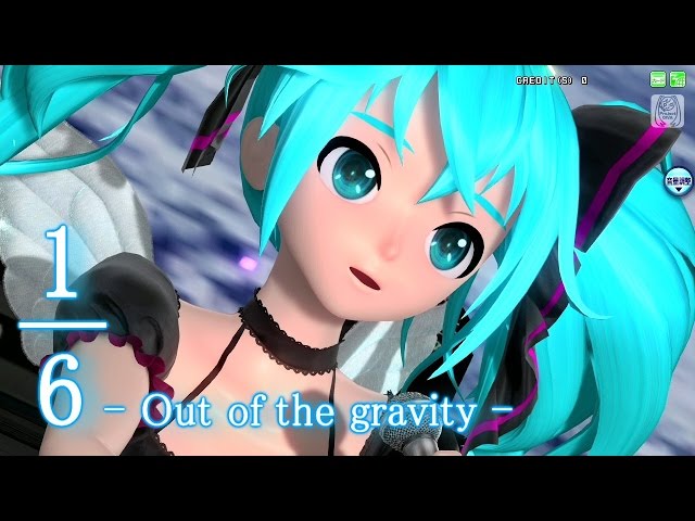 [60fps Full風] 1/6 Out of the gravity - Hatsune Miku 初音ミク DIVA English lyrics Romaji subtitles PDA FT class=