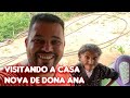 VISITA DONA ANA A CASA NOVA E FOMOS VER A GRANDE PLANTAÇÃO ONDE SEU FILHO TRABALHA