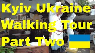 4k - Walking tour Kiev/Kyiv/Київ, Ukraine - Part Two 🇺🇦