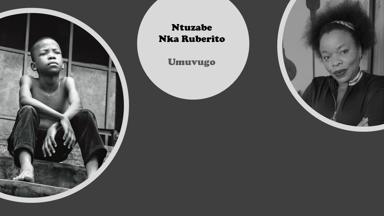Ntuzabe Nka Ruberito  II  Umuvugo  II  Wanditswe na A. Happy Umwagarwa  II Rwanda Poetry