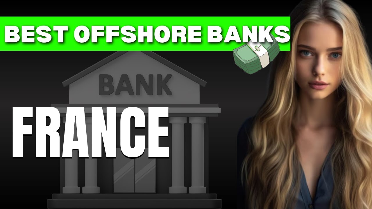 Best Offshore Bank Accounts in France  Secure  Easy Banking for Expats