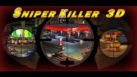Sniper & Killer 3D  | Sniper & Killer 3D Android App Review  - CrazyMikesapps