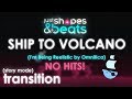 JS&B // Ship to Volcano (I'm Being Reelistic by Omnitica) // No Hit Transition