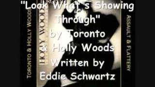 Look What&#39;s Showing Through - Toronto &amp; Holly Woods (Solid Gold) Canada 1984