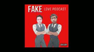The Fake Love Podcast new Seoason 8 ❗❗❗bersama Agung Kembar