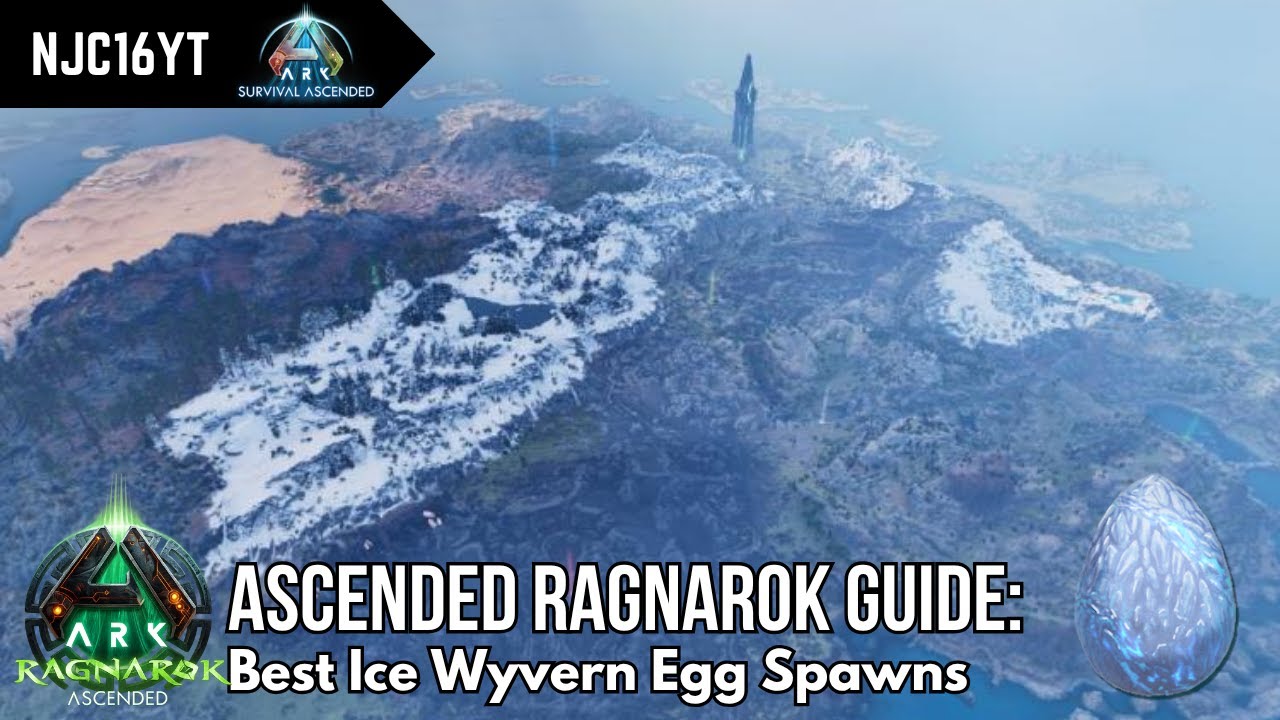 ASA Guides: Best Ice Wyvern Egg Spawns | Ragnarok