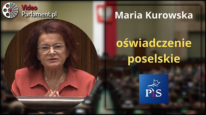 Maria Kurowska - oświadczenie poselskie