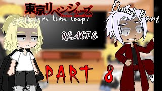 Past Tokyo Revengers react to Izana | Ft. Future Take | 2005 before time leap | last part | 8/8