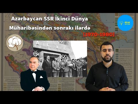 TARİX DƏRSLƏRİ - Azərbaycan SSR 1970-80-ci illərdə (dərs gedişində izah)