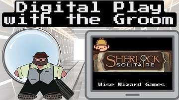 Solo Sherlocking! - A Mobile Sherlock Solitaire Play
