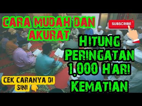 Hitung Peringatan 1.000 Hari Orang Meninggal | Mudan dan Akurat Menghitung 1.000 Hari Kematian