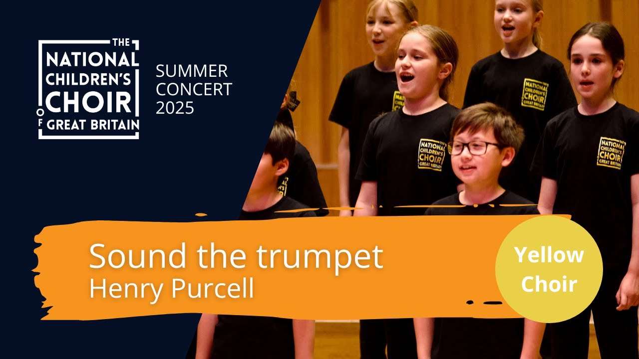 Henry Purcell - Sound the trumpet | The National Children's Choir